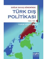 Soğuk Savaş Döneminde Türk Dış Politikası
