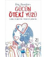 Güç Oyunları - Gücün Öteki Yüzü