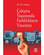 Çalışma Yaşamında Farklılıkların Yönetimi