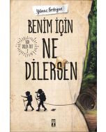 Benim İçin Ne Dilersen