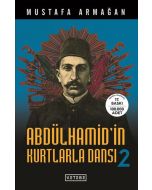 Abdülhamid'in Kurtlarla Dansı 2