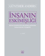 İnsanın Eskimişliği Cilt - 1