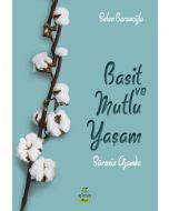 Basit ve Mutlu Yaşam Ajandası (Süresiz Ajanda)