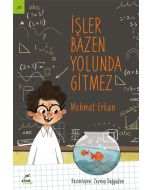 İşler Bazen Yolunda Gitmez