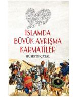 İslamda Büyük Ayrışma Karmatiler