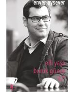 Elli Yaşa Buruk Günce 47
