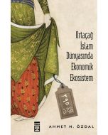 Ortaçağ İslam Dünyasında Ekonomik Ekosistem