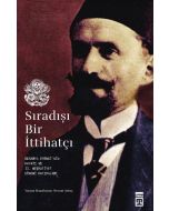 Sıradışı Bir İttihatçı