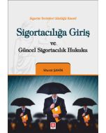 Sigortacılığa Giriş ve Güncel Sigortacılık Hukuku