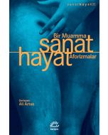 Bir Muamma: Sanat Hayat