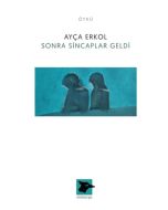 Sonra Sincaplar Geldi