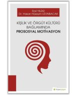 Kişilik ve Örgüt Kültürü Bağlamında Prososyal Motivasyon