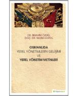 Osmanlıda Yerel Yönetimlerin Gelişimi ve Yerel Yönetim Metinleri