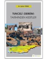 Tunceli (Dersim) Tarihinden Kesitler