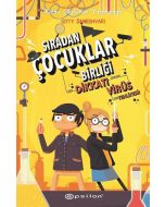 Sıradan Çocuklar Birliği 2 - Dikkat! Virüs Tehlikesi! (Ciltli)