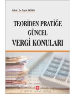 Teoriden Pratiğe Güncel Vergi Konuları
