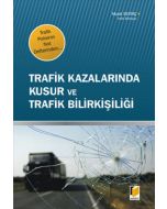Trafik Kazalarında Kusur ve Trafik Bilirkişiliği