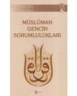 Müslüman Gencin Sorumlulukları