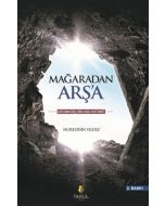 Mağaradan Arş'a