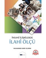 İnsani İlişkilerde İlahi Ölçü