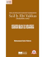 Arslan Pençesi Hamaset Kahramanı Sa'd B. Ebi Vakkas (r.a.)