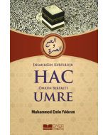 İnsanlığın Kurtuluşu Hac Ömrün Bereketi Umre