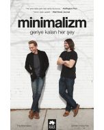 Minimalizm: Geriye Kalan Herşey