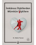 İmkansız İlişkilerden Mümkün İlişkilere