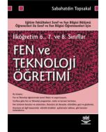 Fen ve Teknoloji Öğretimi (İlk Öğretim 6. 7. ve 8. Sınıflar)
