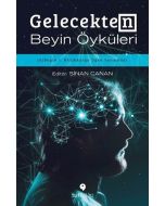 Gelecekten Beyin Öyküleri