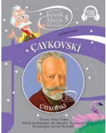 Klasik Müzik Masalları 5 - Çaykovski