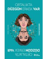 Ortalıkta Düzgün Erkek Var