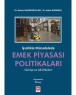 İşsizlikle Mücadelede Emek Piyasası Politikaları