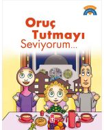 Oruç Tutmayı Seviyorum 