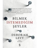 Bilmek İstemediğim Şeyler