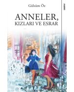 Anneler, Kızları ve Esrar
