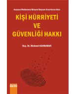 Kişi Hürriyeti ve Güvenliği Hakkı