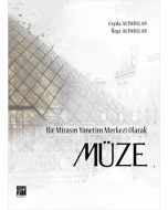 Bir Mirasın Yönetim Merkezi Olarak Müze