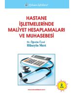 Hastane İşletmelerinde Maliyet Hesaplamaları ve Muhasebesi