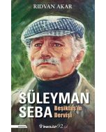 Beşiktaş'ın Dervişi Süleyman Seba