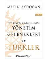 Yönetim Gelenekleri ve Türkler 1.Cilt