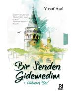 Bir Senden Gidemedim Haberin Yok