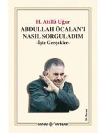 Abdullah Öcalan'ı Nasıl Sorguladım