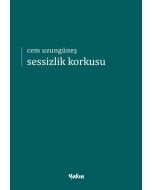 Sessizlik Korkusu