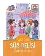 Süs Delisi - Süper Çocuklar 4