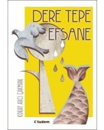 Dere Tepe Efsane