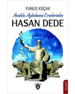 Anadolu Aydınlanma Erenlerinden Hasan Dede