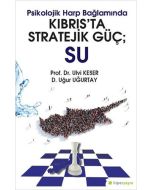Psikolojik Harp Bağlamında Kıbrıs’ta Stratejik Güç: Su