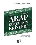 Arap Dünyasının Krizleri