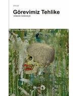 Görevimiz Tehlike